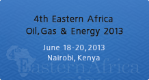 4th Eastern Africa Oil, Gas & Energy Conference 2013
