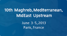 10th Maghreb, Mediterranean MidEast Upstream